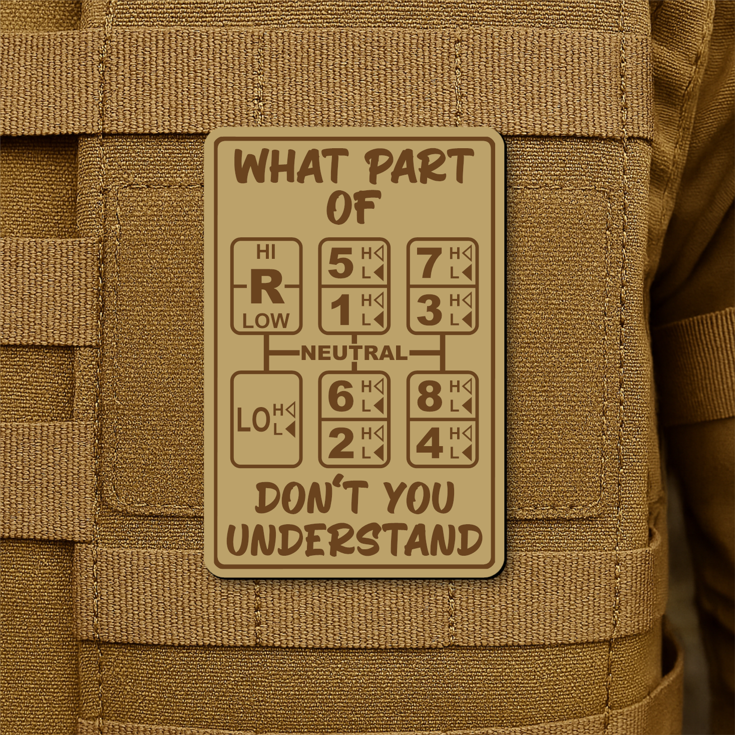 18 Speed Trucker Funny Morale Patch - “What Part Of Don’t You Understand” - 2"x3" Hook & Loop | Made in USA