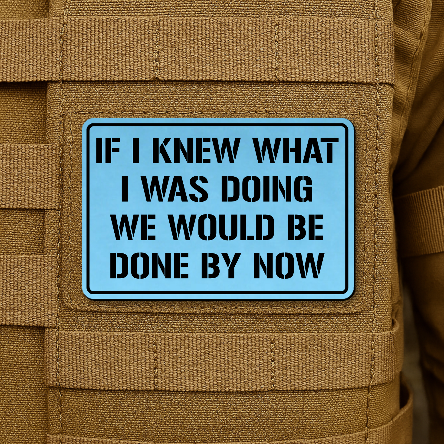 I Don't Know What I'm Doing Funny Morale Patch 2"x3" Hook & Loop | Made in USA