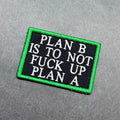 Plan B, Don't Fuck Up Plan A Funny Morale Patch | Made in USA | VELCRO® Brand Hook Backing