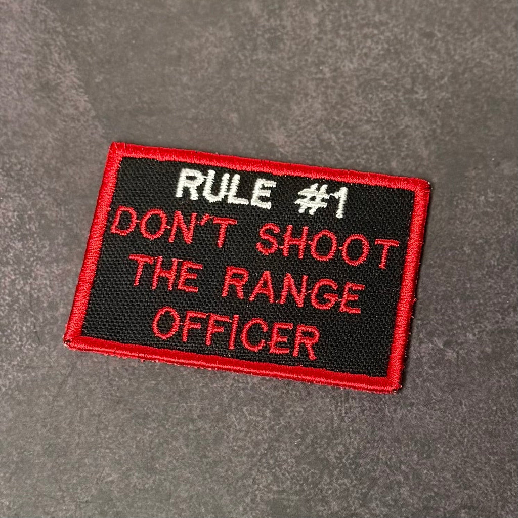 Rule #1 Don't Shoot The Range Officer Funny Morale Patch | Made in USA | VELCRO® Brand Hook Backing