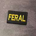 Feral & Wild Funny Morale Patch | Made in USA | VELCRO® Brand Hook Backing