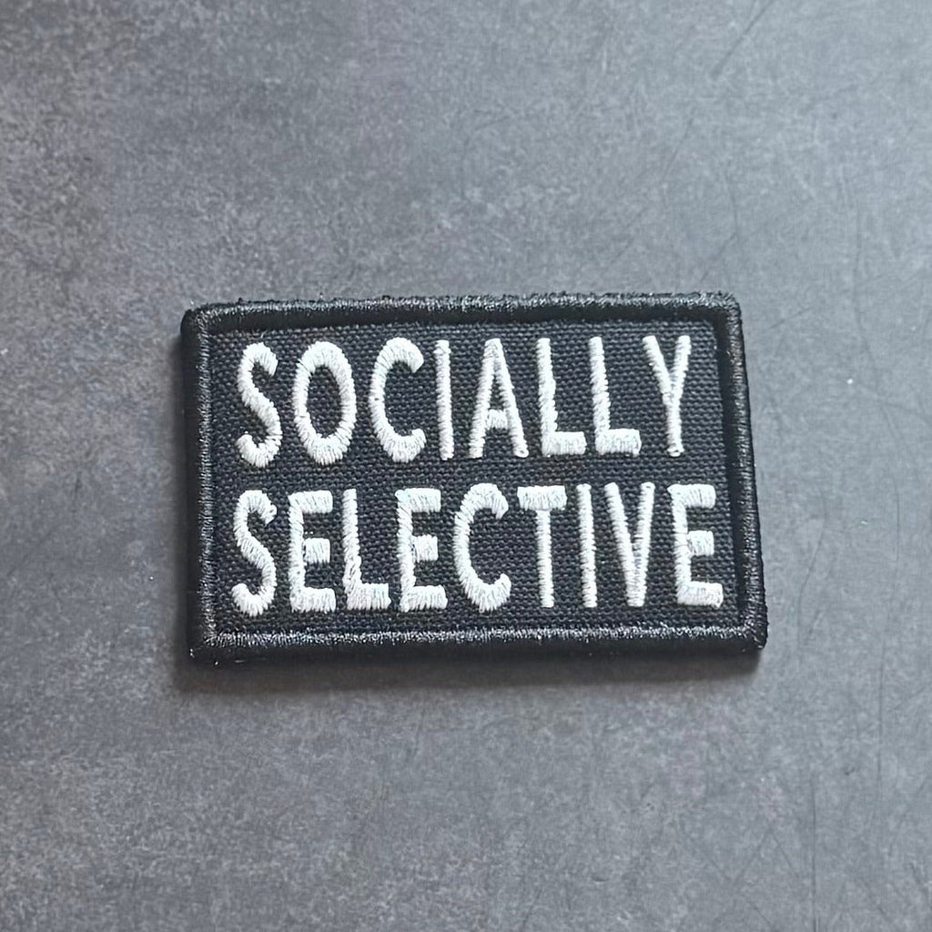 Socially Selective Funny Morale Patch | Made in USA | VELCRO® Brand Hook Backing