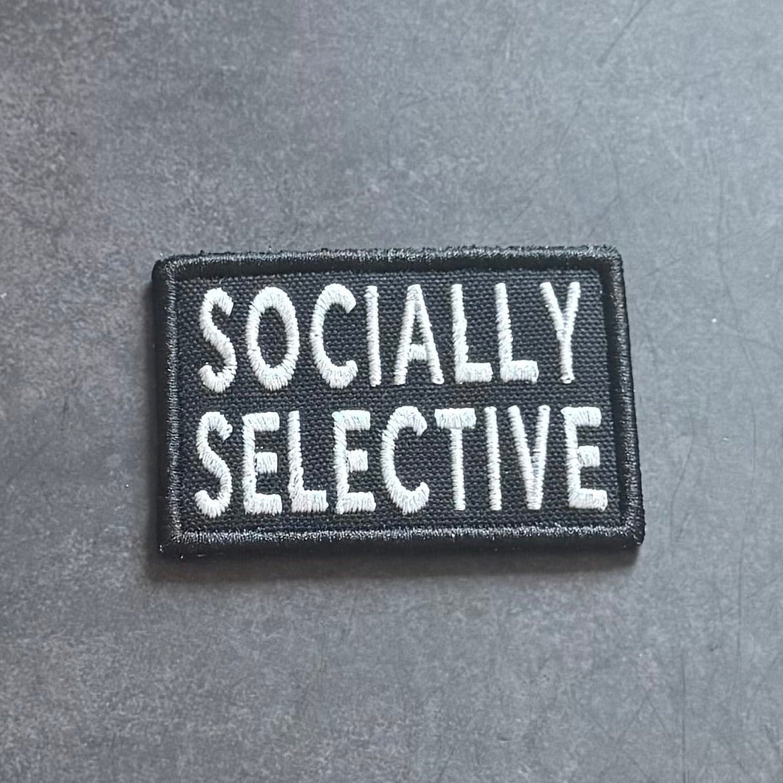 Socially Selective Funny Morale Patch | Made in USA | VELCRO® Brand Hook Backing