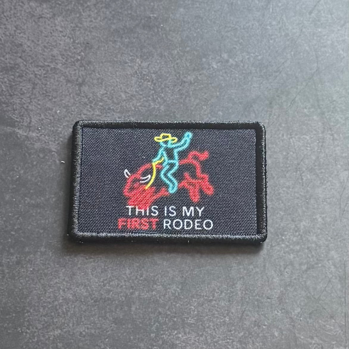My First Rodeo Funny Morale Patch | Made in USA | VELCRO® Brand Hook Backing
