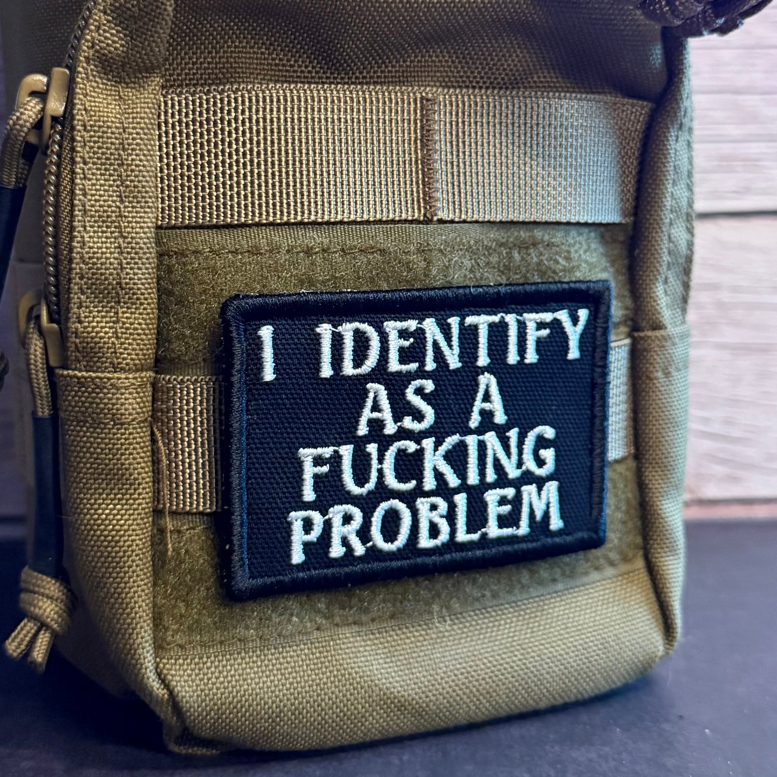 I Identify As The Problem Funny Morale Patch | Made in USA | VELCRO® Brand Hook Backing