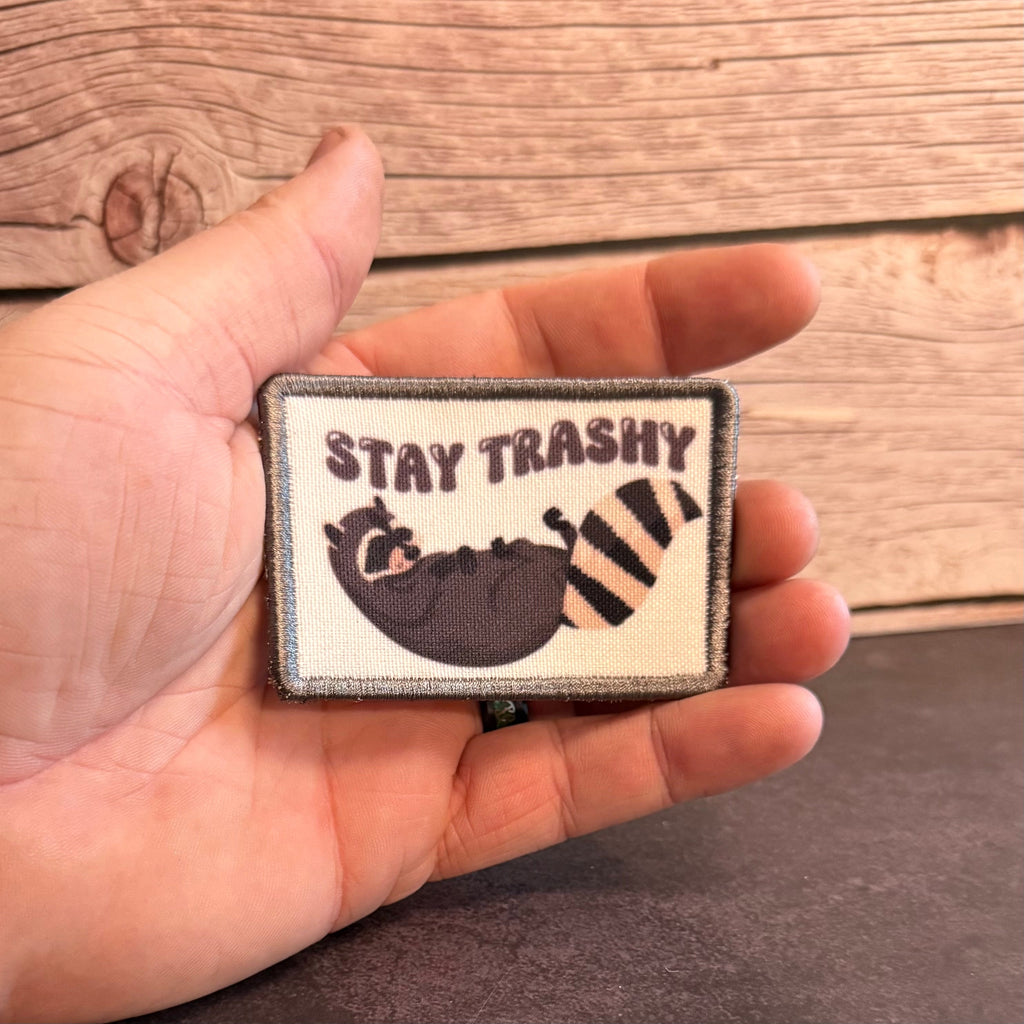 Stay Trashy Raccoon Trash Panda Funny Morale Patch | Made in USA | VELCRO® Brand Hook Backing