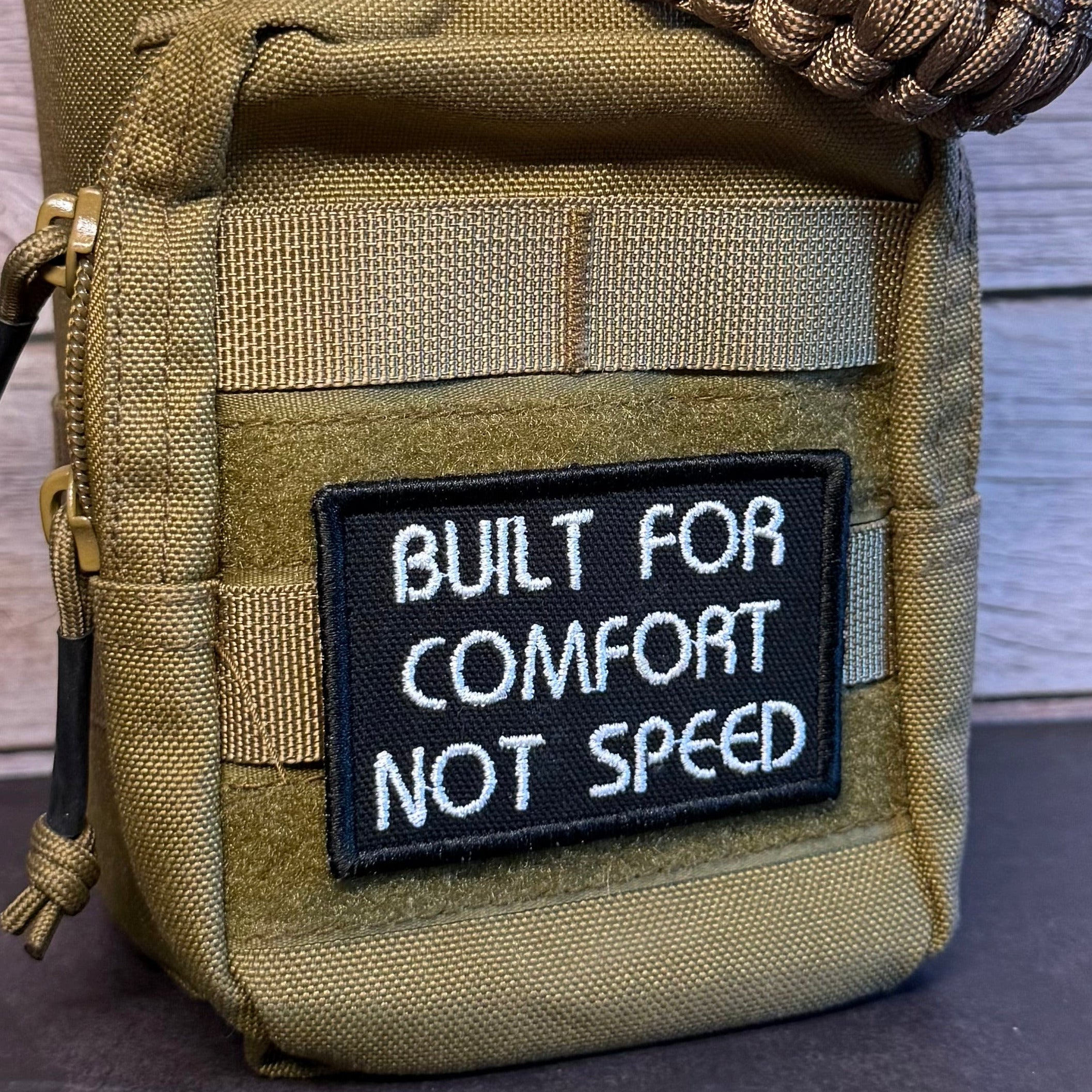 Built For Comfort, Not Speed Funny Morale Patch | Made in USA | VELCRO® Brand Hook Backing