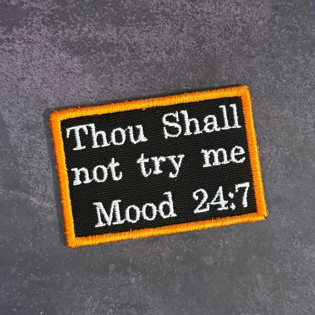 Thou Shall Not Try Me Funny Morale Patch | Made in USA | VELCRO® Brand Hook Backing
