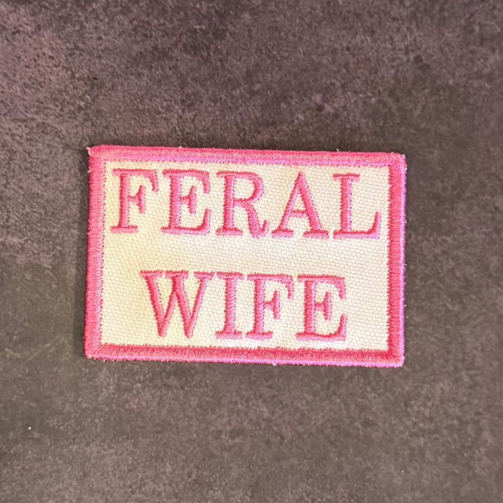 Feral Wife Funny Morale Patch | Made in USA | VELCRO® Brand Hook Backing