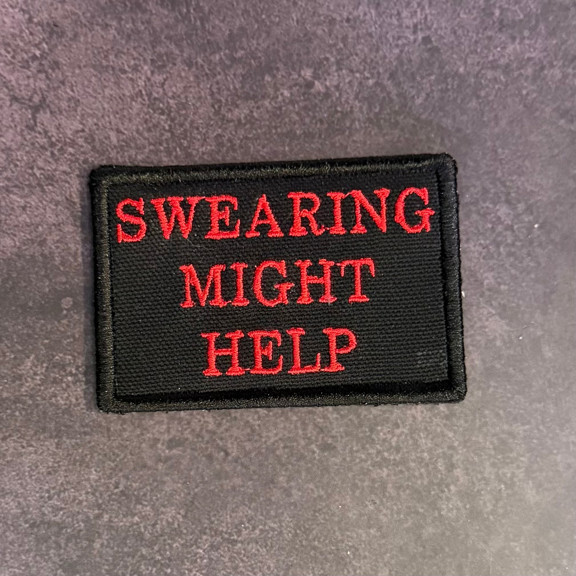 Swearing Might Help Funny Morale Patch | Made in USA | VELCRO® Brand Hook Backing