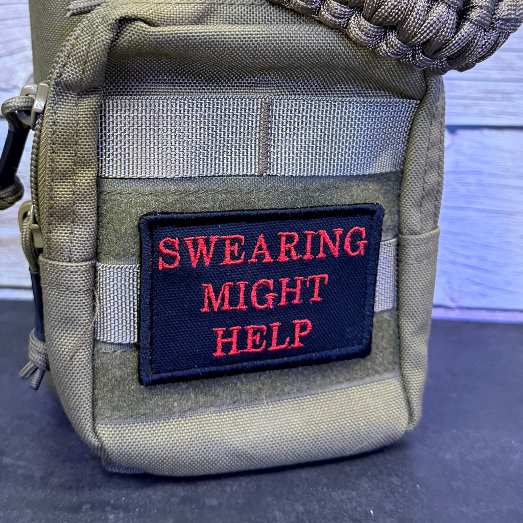Swearing Might Help Funny Morale Patch | Made in USA | VELCRO® Brand Hook Backing