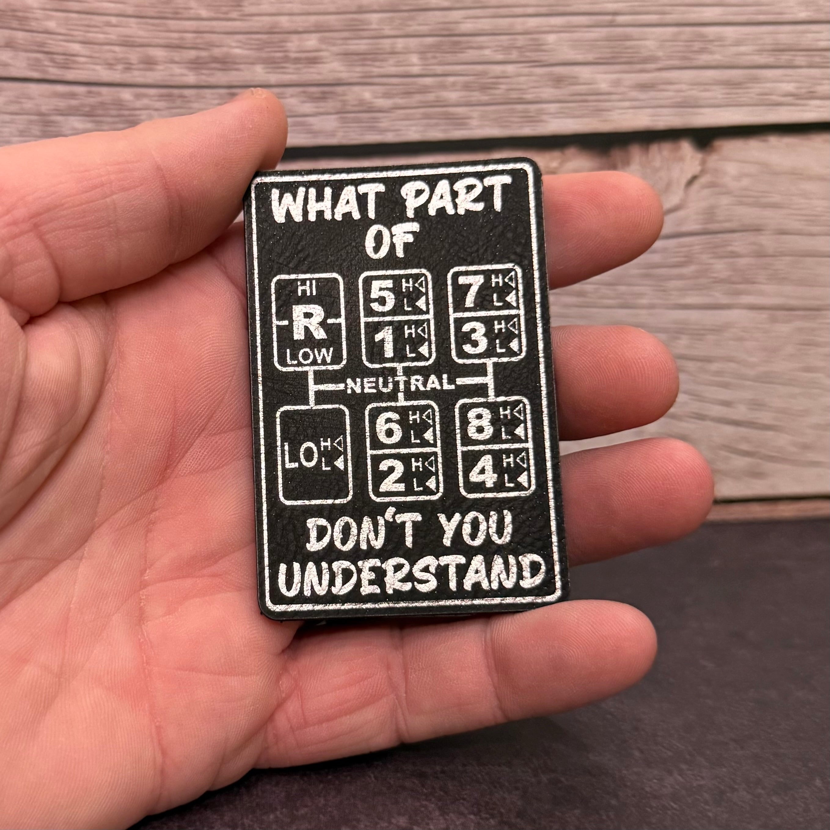 18 Speed Trucker Funny Morale Patch - “What Part Of Don’t You Understand” - 2"x3" Hook & Loop | Made in USA