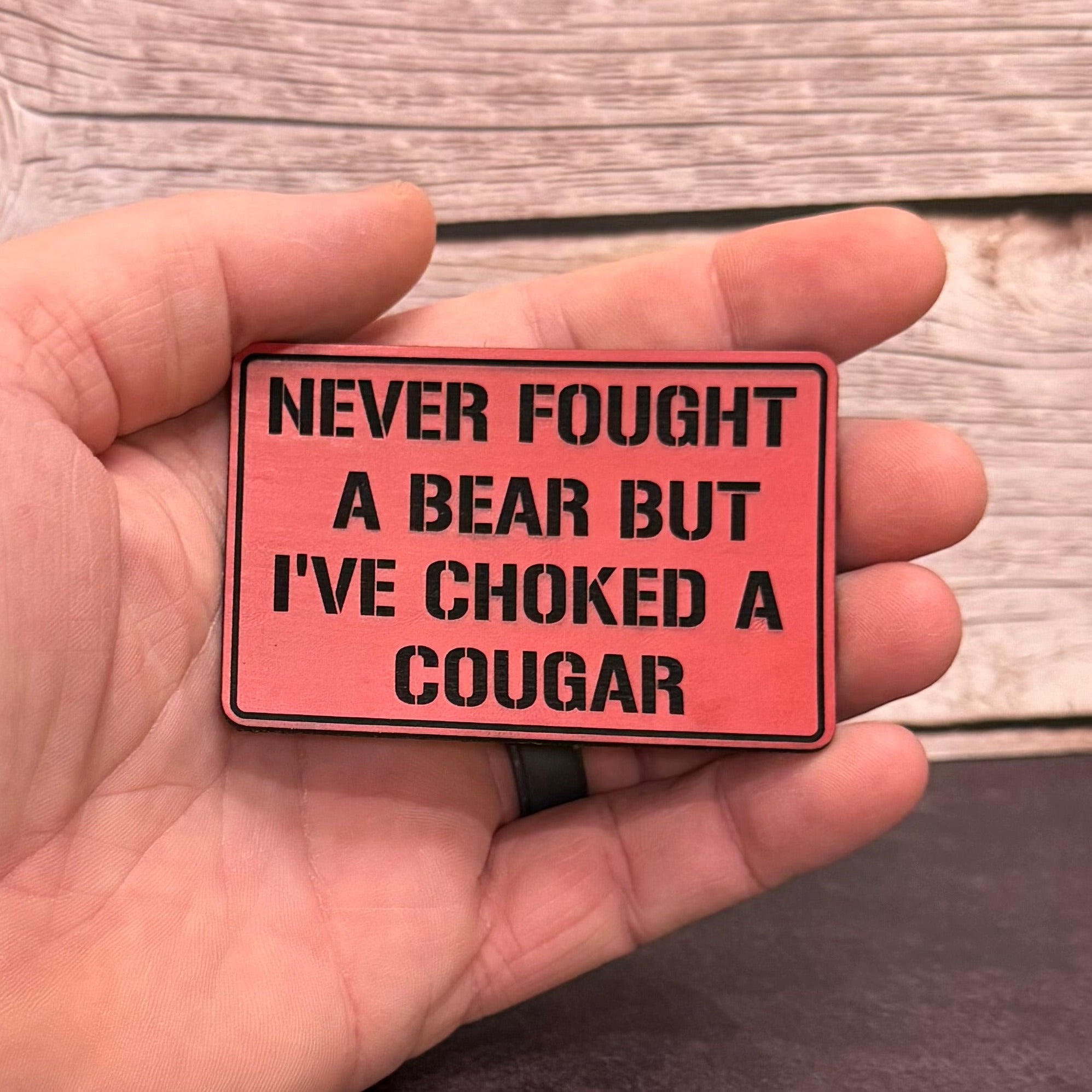I’ve Choked A Cougar Funny Morale Patch 2"x3" Hook & Loop | Made in USA
