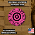I Shoot Like A Girl Funny Morale Patch 3" Round Hook & Loop | Made in USA