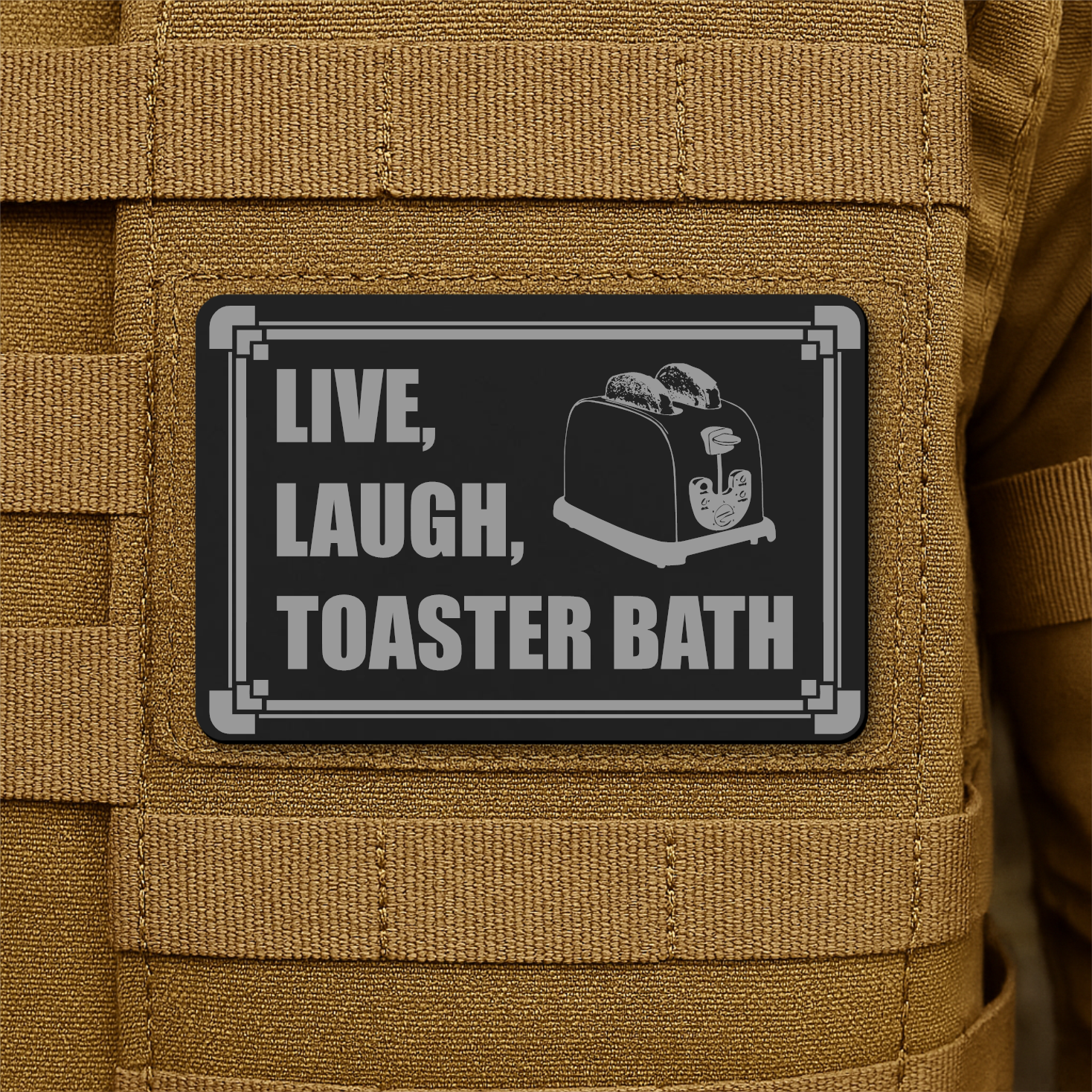 Live, Laugh, Toaster Bath Funny Morale Patch 2"x3" Hook & Loop | Made in USA