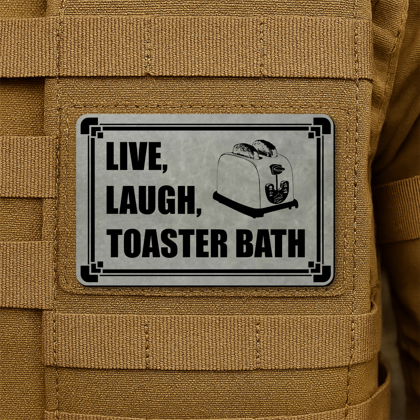 Live, Laugh, Toaster Bath Funny Morale Patch 2"x3" Hook & Loop | Made in USA