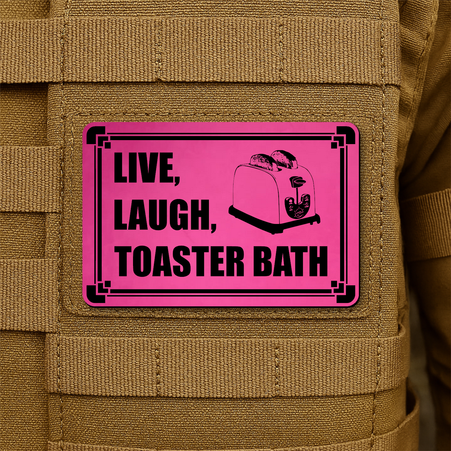 Live, Laugh, Toaster Bath Funny Morale Patch 2"x3" Hook & Loop | Made in USA