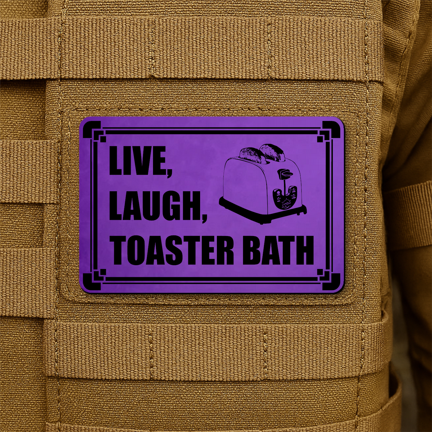 Live, Laugh, Toaster Bath Funny Morale Patch 2"x3" Hook & Loop | Made in USA