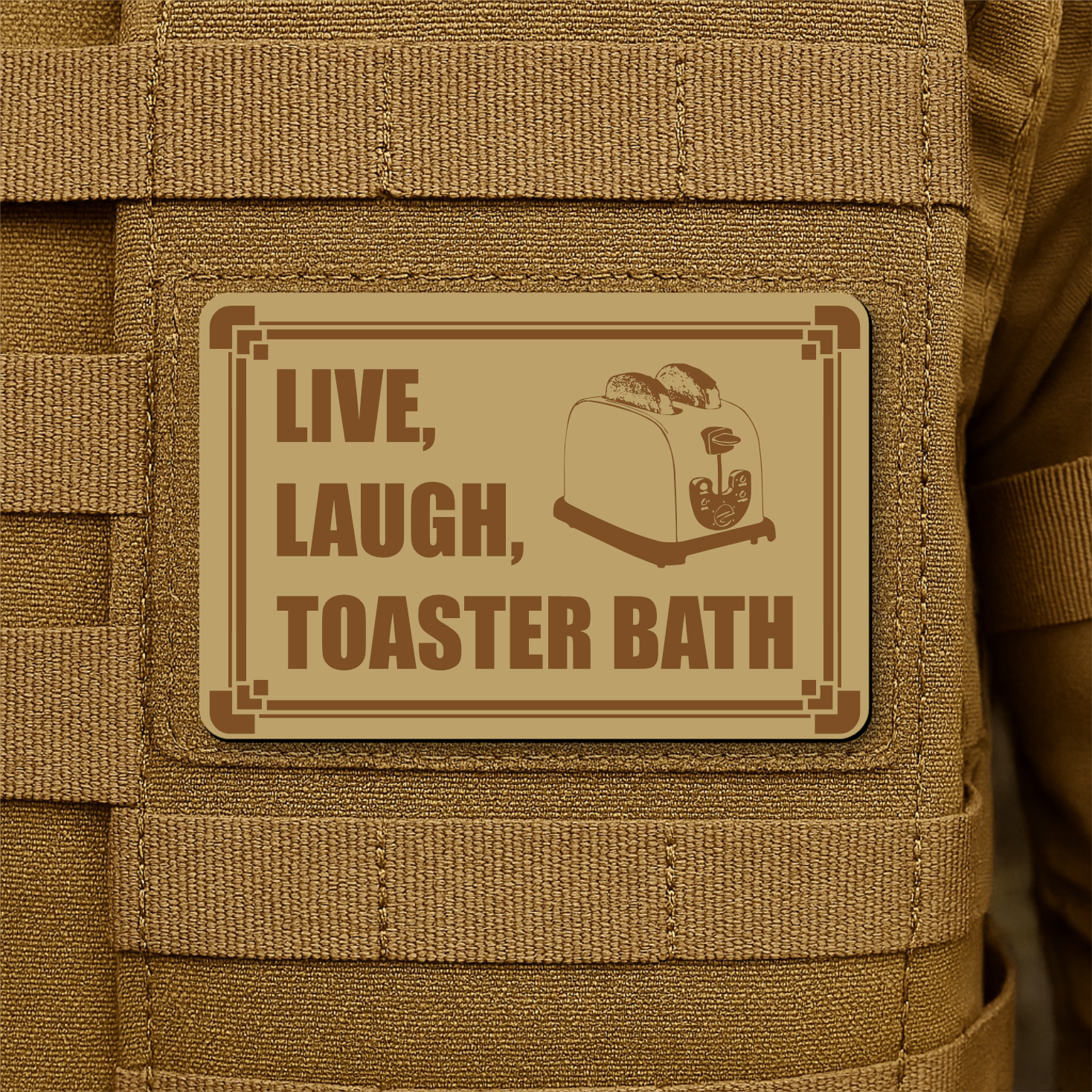 Live, Laugh, Toaster Bath Funny Morale Patch 2"x3" Hook & Loop | Made in USA